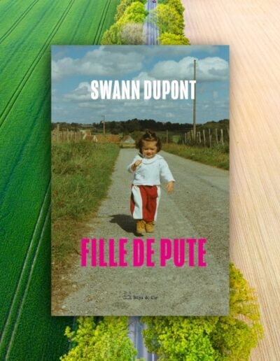 Swann Dupont, ni mère ni pute Swann Dupont, ni mère ni pute