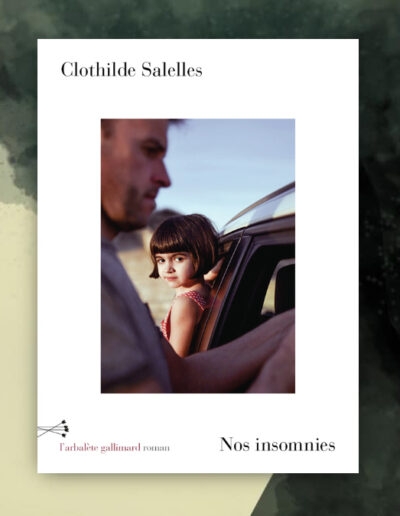 Nos insomnies de Clothilde Salelles : huit-clos familial Nos insomnies de Clothilde Salelles : huit-clos familial
