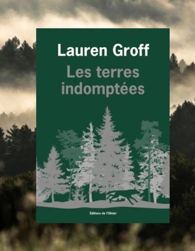 Les Terres indomptées : Lauren Groff déchaîne la nature et les hommes Les Terres indomptées : Lauren Groff déchaîne la nature et les hommes