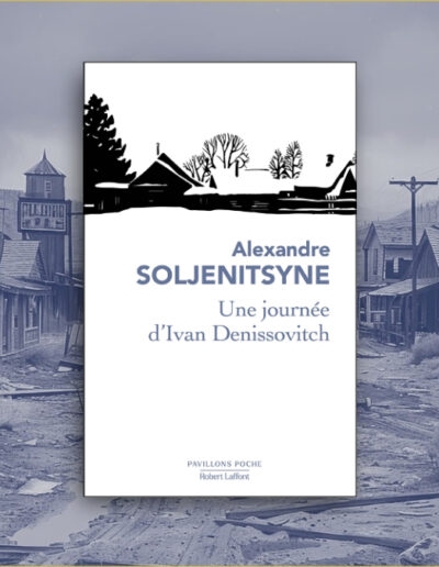 Réédition d’Une journée d’Ivan Denissovitch, monumental Soljénitsyne Réédition d’Une journée d’Ivan Denissovitch, monumental Soljénitsyne