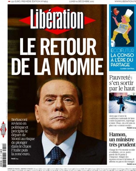 Diaporama 40 ans de Libération par ses unes - Silvio Berlusconi annonce son retour en politique - 10 décembre 2012