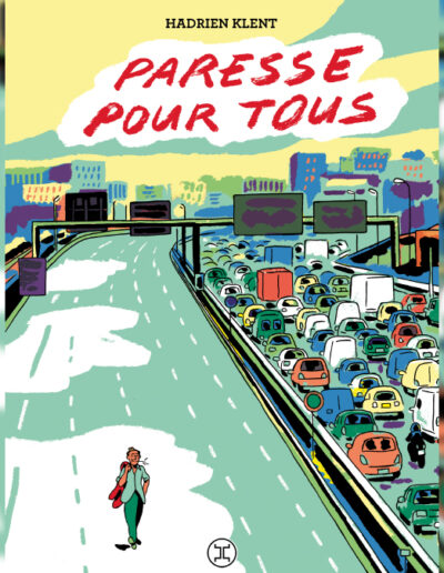 Paresse pour tous de Hadrien Klent