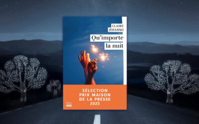Qu’importe la nuit, second roman réussi de Claire Jehanno
