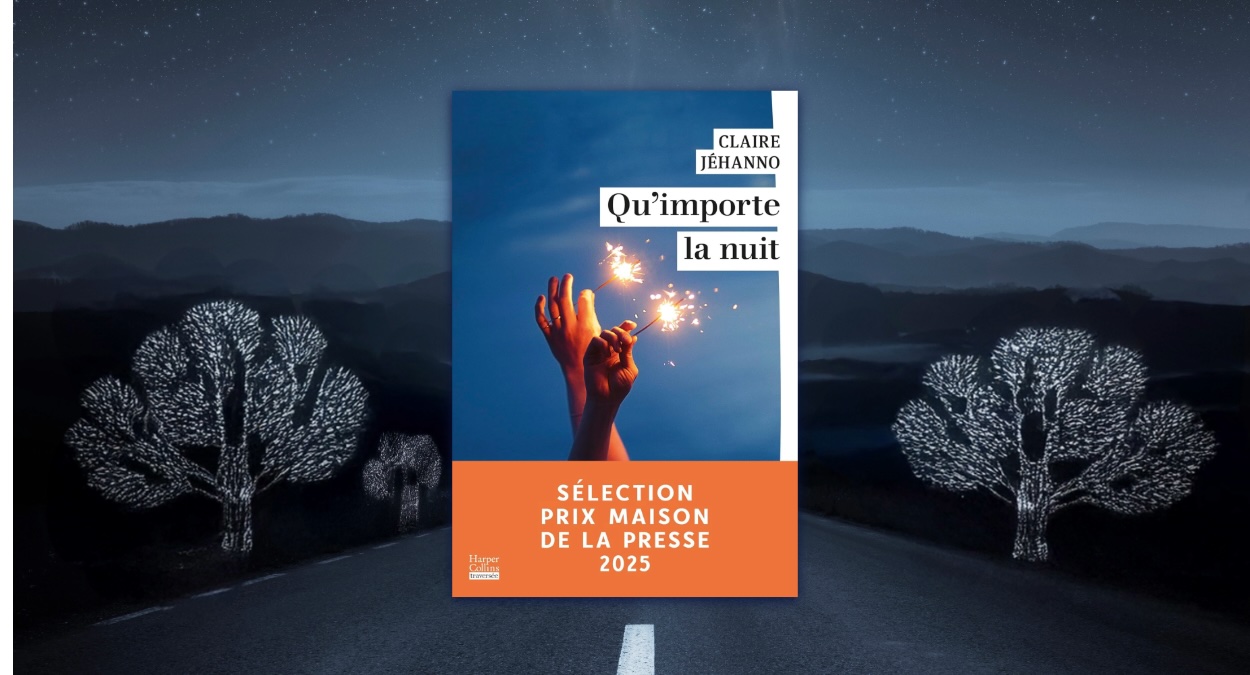 Qu’importe la nuit, second roman réussi de Claire Jehanno