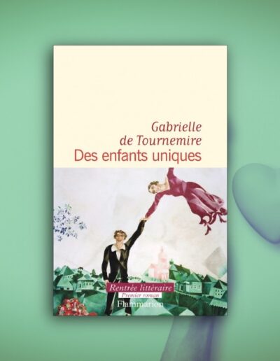 Des enfants uniques : un lumineux premier roman sur l’amour à contre-norme