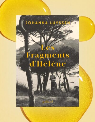 « Les fragments d’Hélène » : enquête sur une vie confisquée