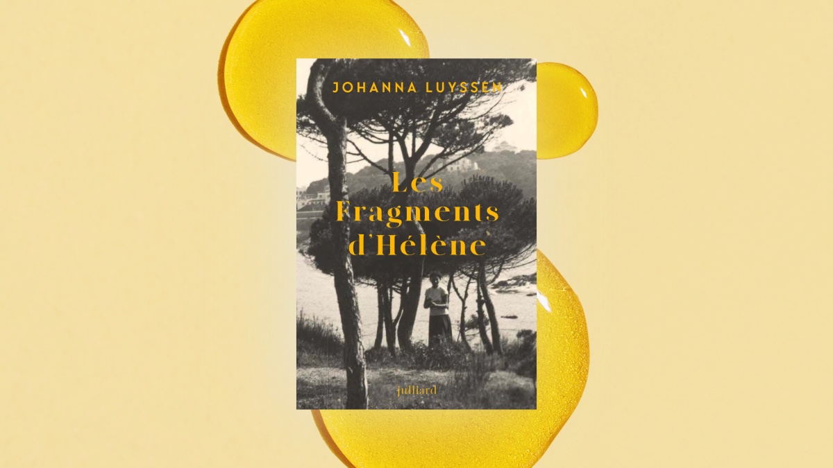 Les Fragments d’Hélène : enquête sur une vie confisquée