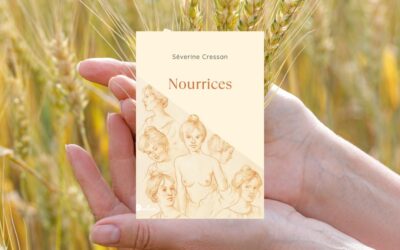 Nourrices de Séverine Cressan : ode aux mères de lait
