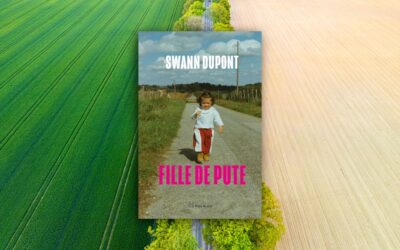 Fille de pute de Swann Dupont